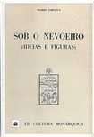 Sob o nevoeiro (ideias e figuras) - Mário Saraiva
