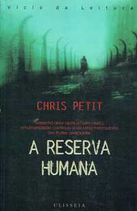 15522

A Reserva Humana
de Chris Petit