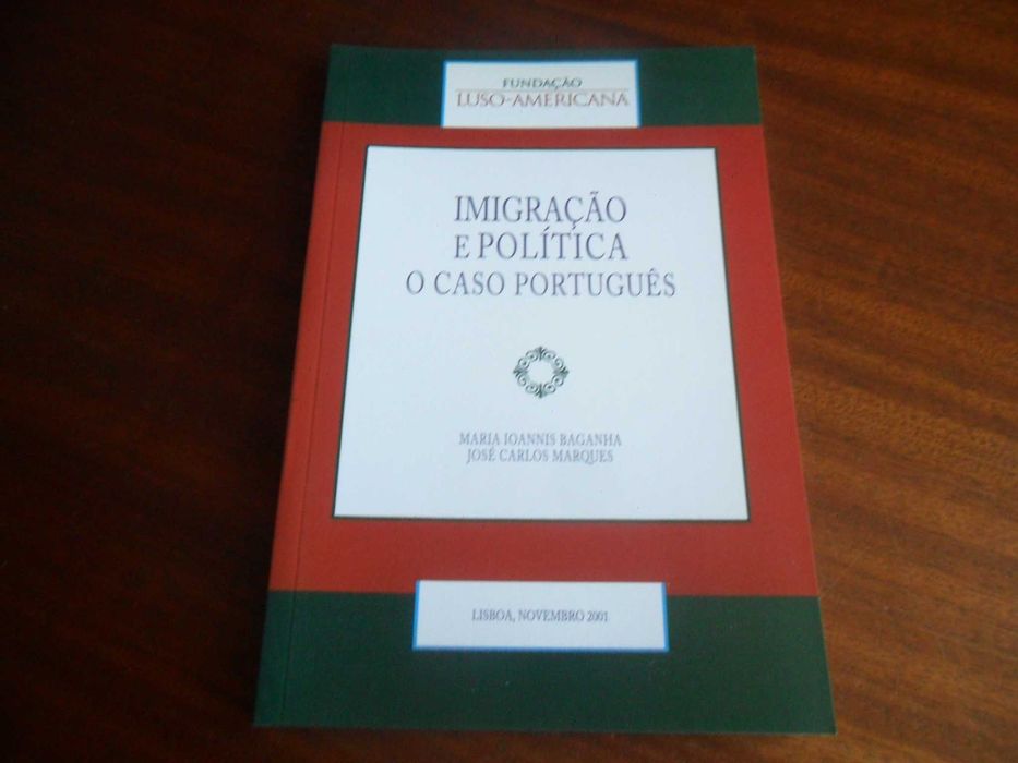 "Imigração e Política: O Caso Português" -Maria Ioannis Baganha -1ª Ed