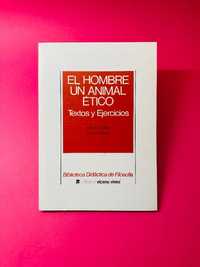 El Hombre un Animal Ético - Autores Vários