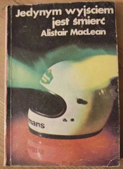 Jedynym wyjściem jest śmierć - Alistair MacLean