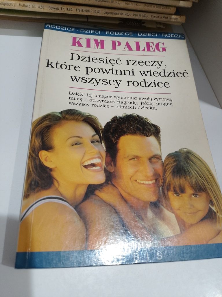 Kim Paleg Dziesięć rzeczy, które powinni wiedzieć wszyscy rodzice