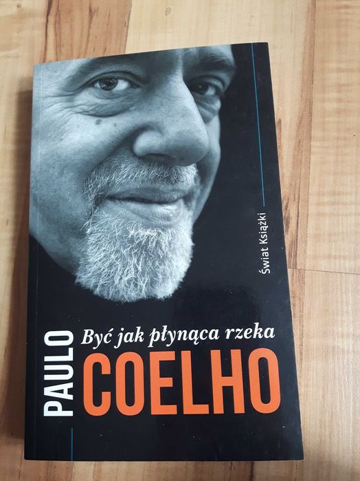 Paulo Coelho - Być jak płynąca rzeka