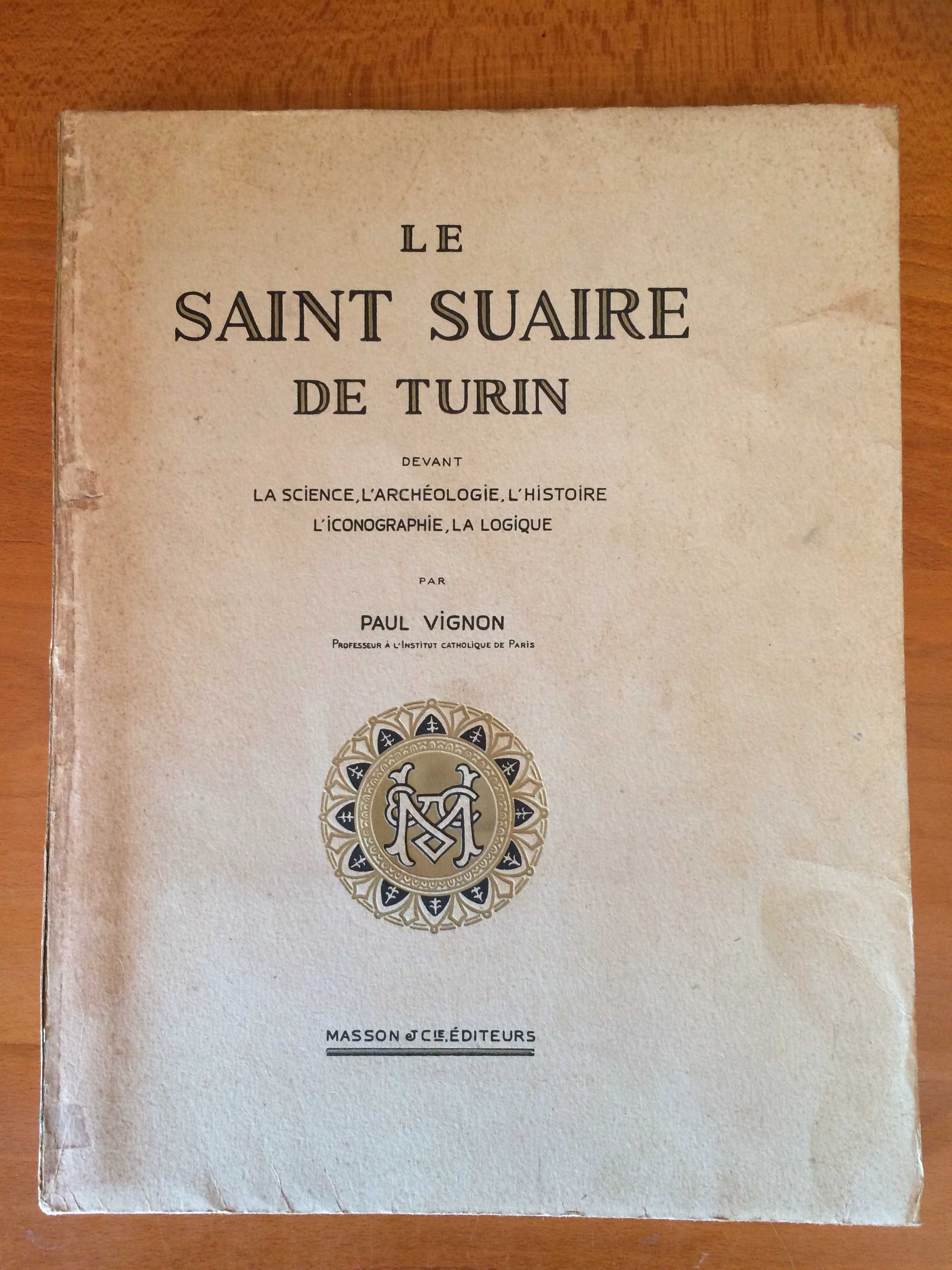 Le Saint Suaire de Turin - Paul Vignon (1938 1ª edição)