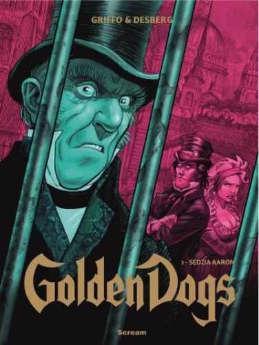 Golden Dogs T.3 Sędzia Aaron - Stephen Desberg, Griffo