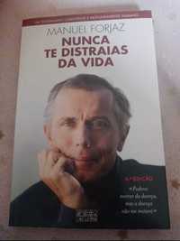 Nunca te distraias da vida - Livro (Novo)