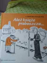 Ależ księże proboszczu...