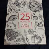 Książka 25 produktów, które zmieniły polską kuchnię