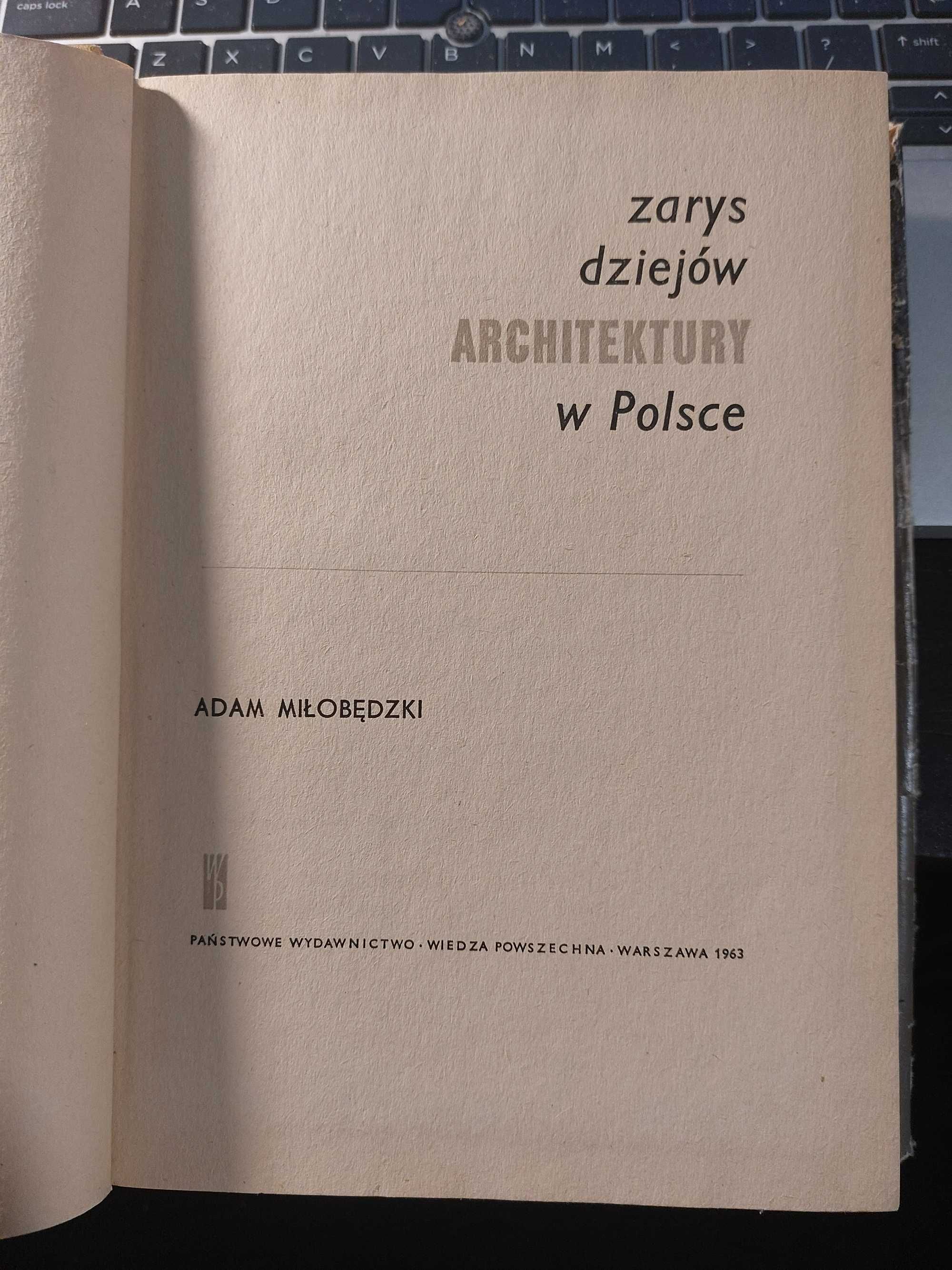 Zarys Dziejów Architektury w Polsce Adam Miłobędzki 1963