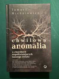 Chwilowa anomalia Tomasz Michniewicz