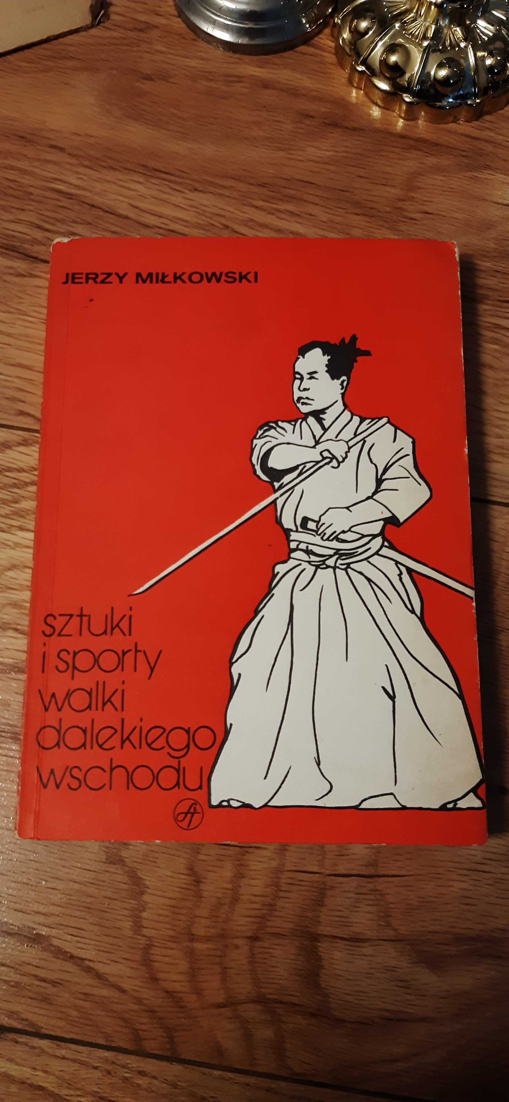 Sztuki i sporty walki dalekiego wschodu  -- Jerzy Mikołowski 1987 rok