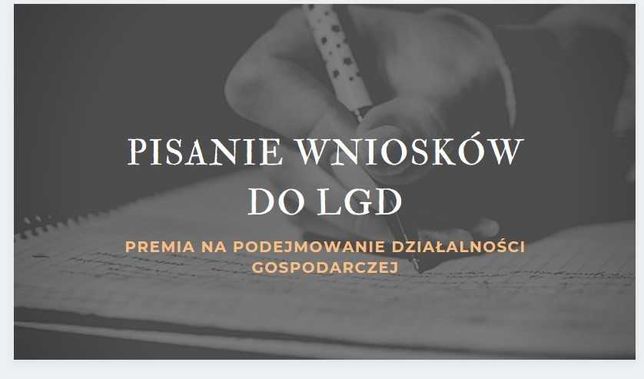 Pisanie wniosków dotacja LGD/LGR*** CAŁA POLSKA