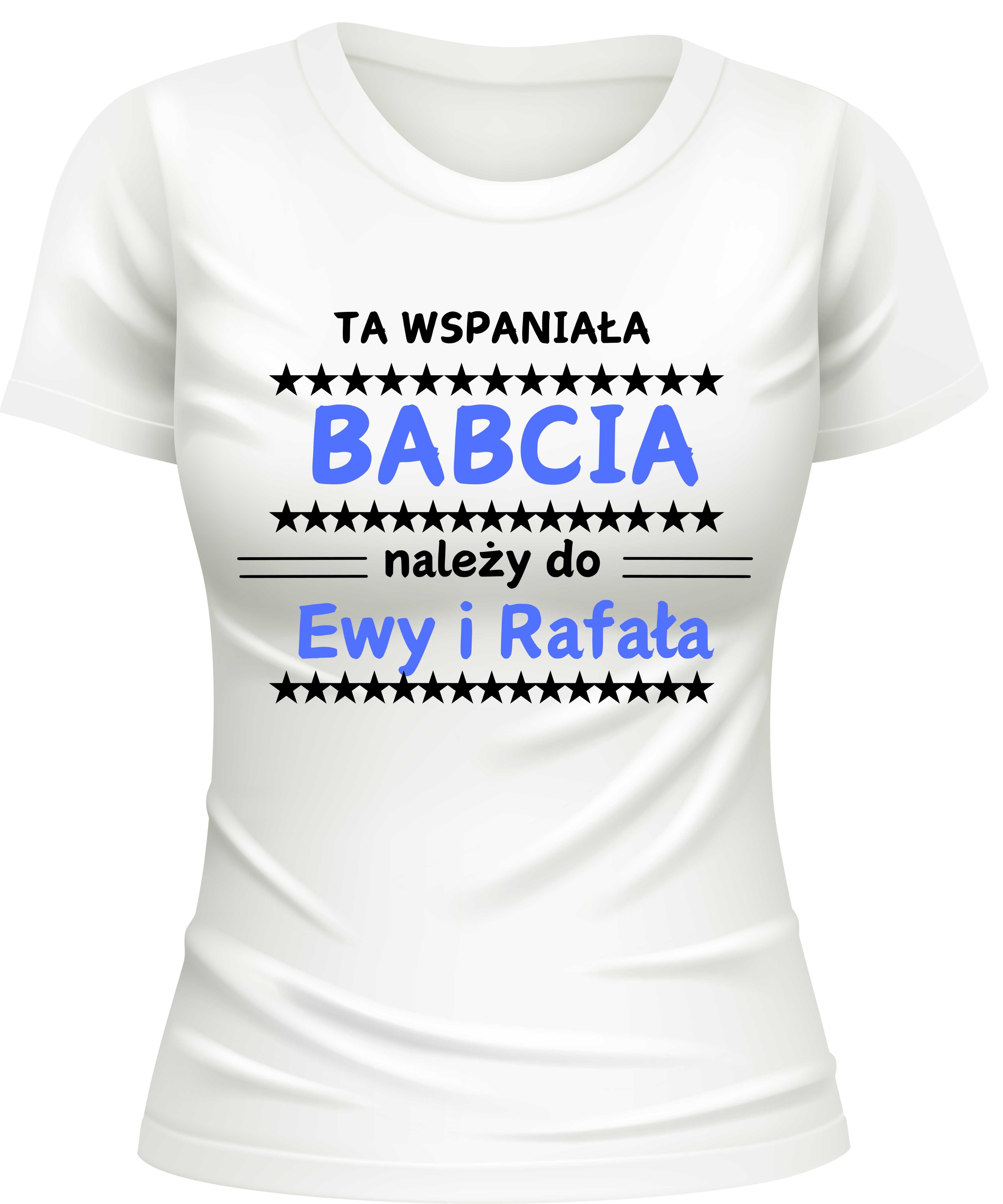Na dzień Babci "Ta Wspaniała Babcia..."Buza/ Tshirt