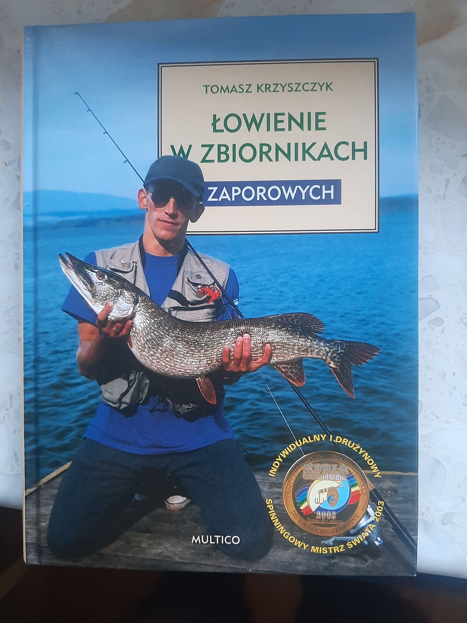 Łowienie w zbiornikach zaporowych Tomasz Krzyszczyk