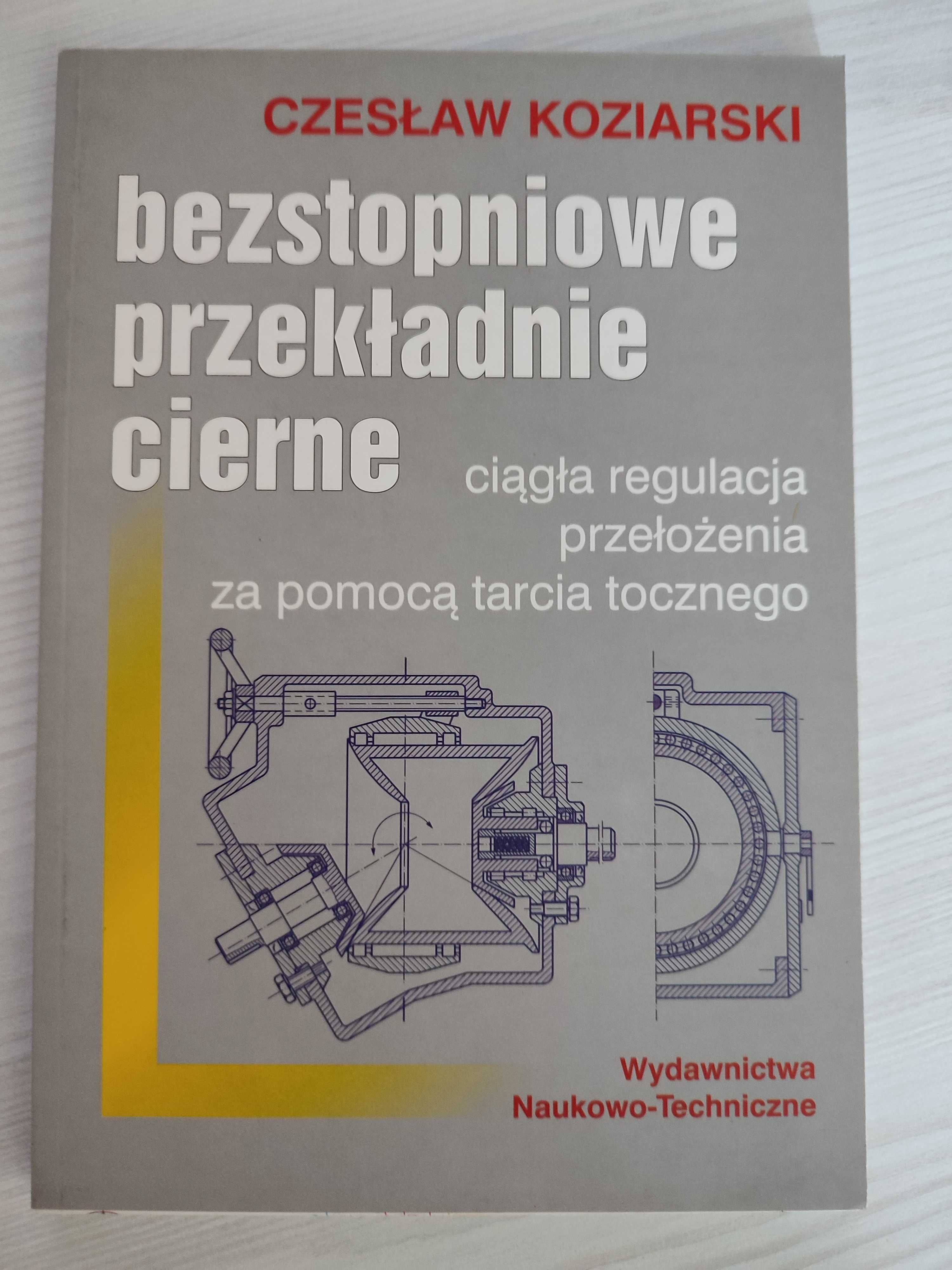 Koziarski C.: Bezstopniowe przekładnie cierne