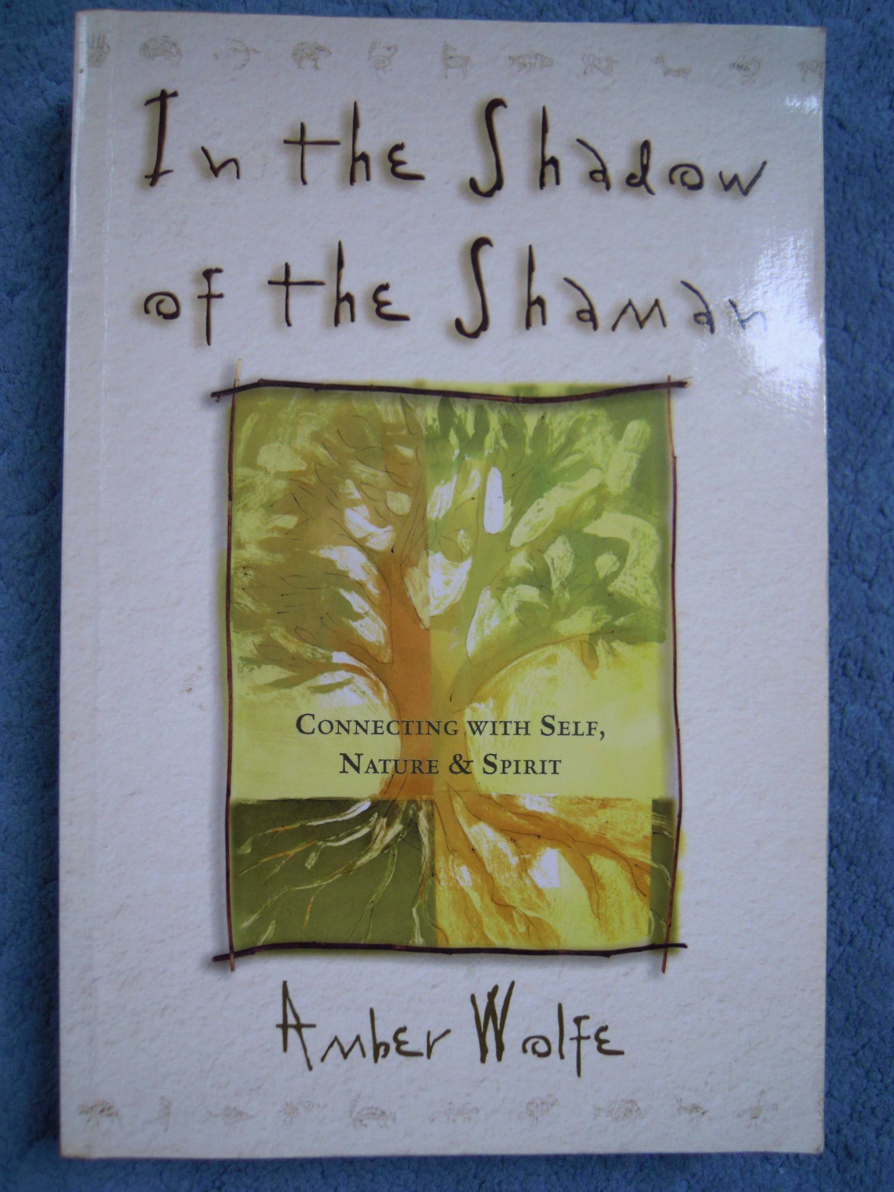 "In the Shadow of the Shaman" Amber Wolf