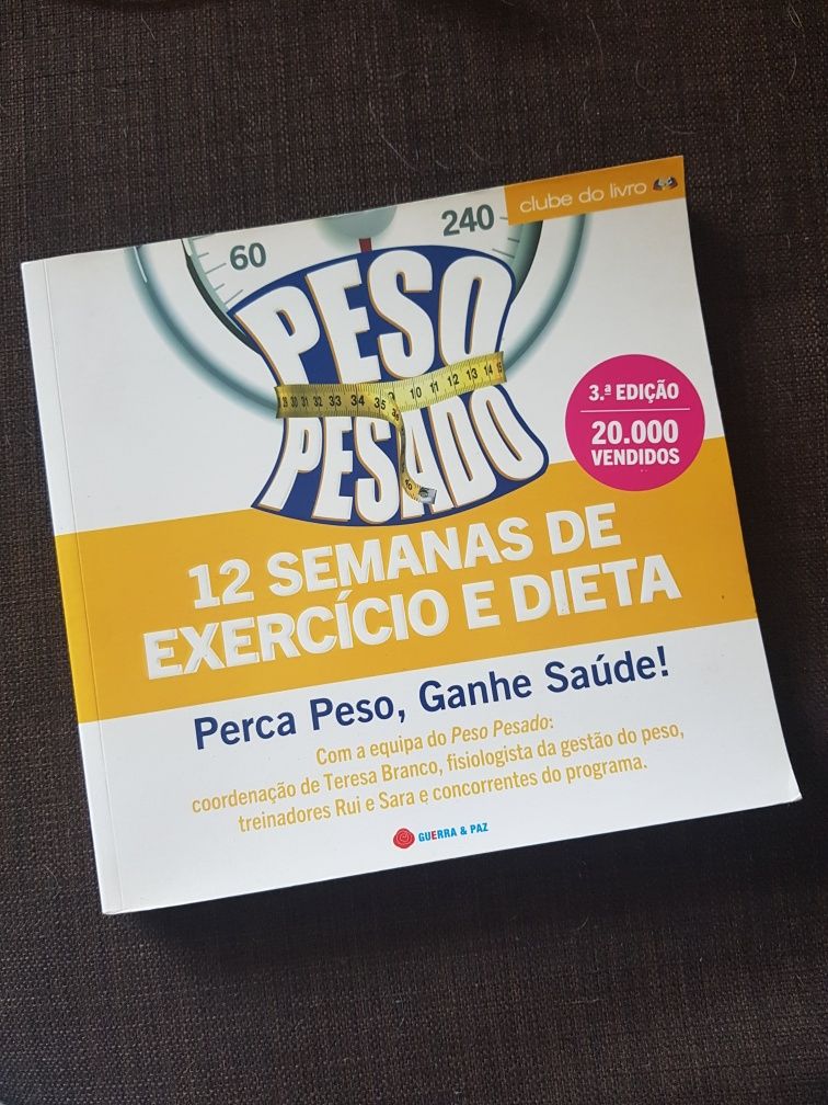 Livro Peso Pesado 12 semanas de exercício e dieta