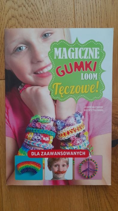 Magiczne gumki loom Tęczowe Książka