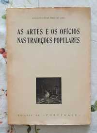 As Artes e Ofícios nas Tradições Populares  p/ Pires de Lima 1947 Raro