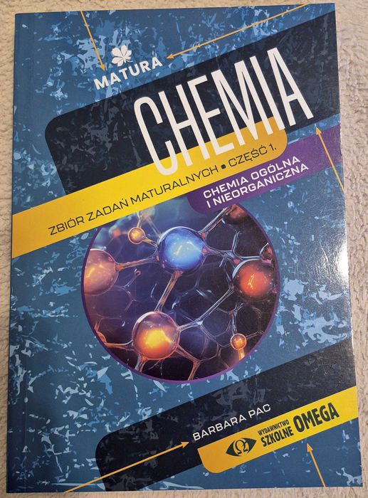 B. Pac - Chemia Zbiór zadań maturalnych Część 1