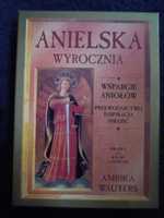 Anielska wyrocznia. Wsparcie Aniołów: przewodnictwo, inspiracja,