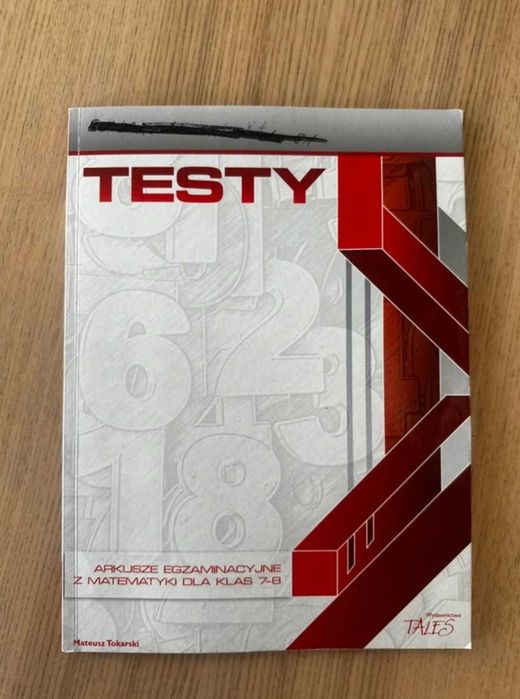 Matematyka testy arkusze egzaminacyjne klasa 7-8 egzamin ósmoklasisty