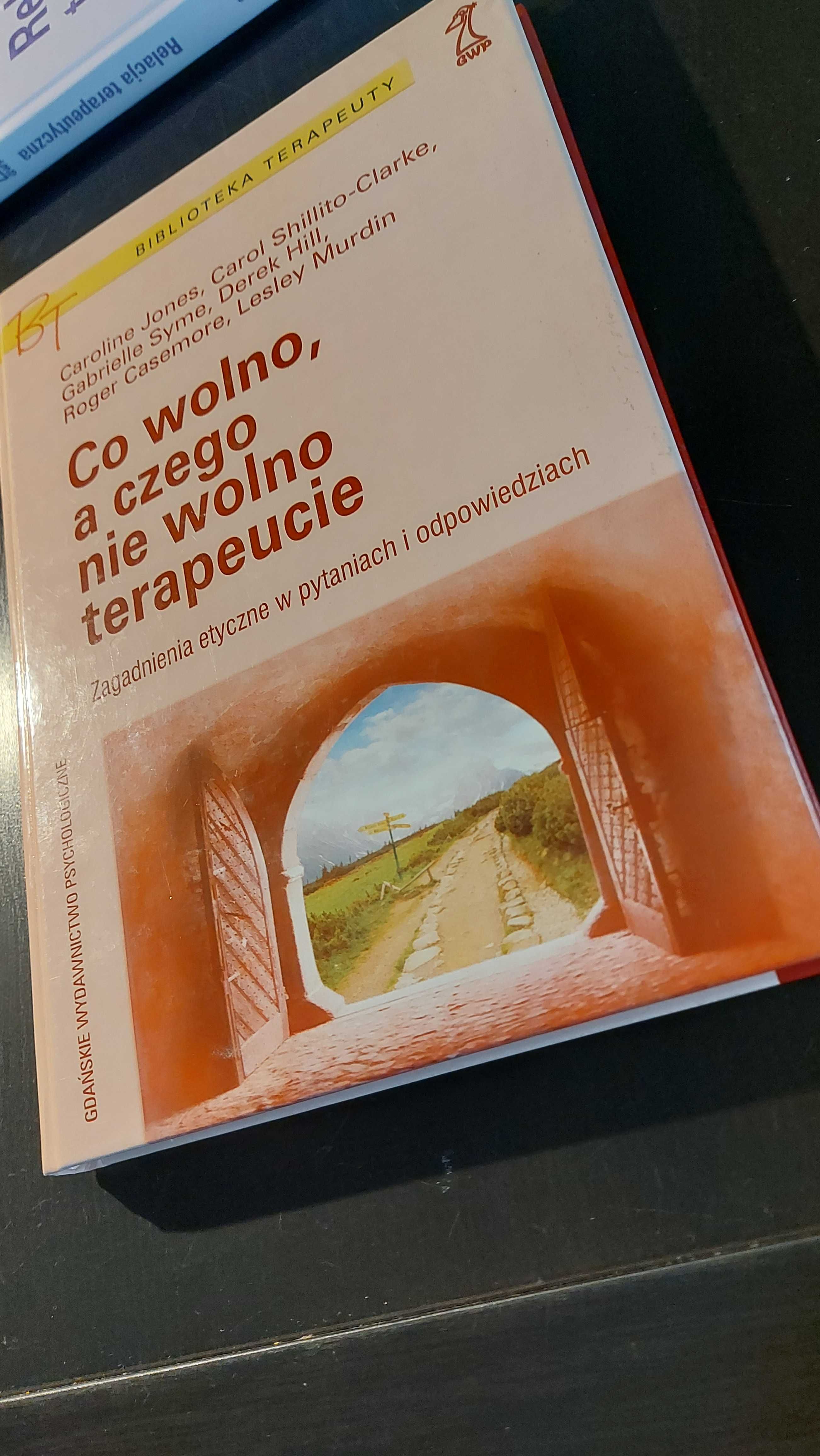 Co wolno, a czego nie wolno terapeucie p.red. GWP 2005