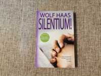 Wolf Haas - Silentium!