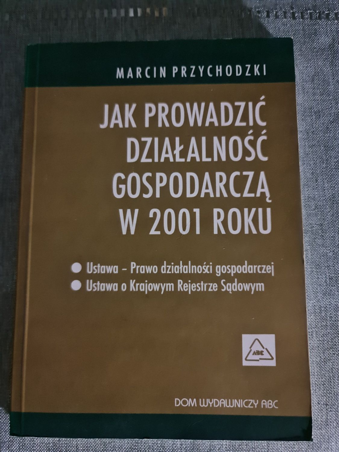 Jak prowadzić działalność gospodarczą 2001