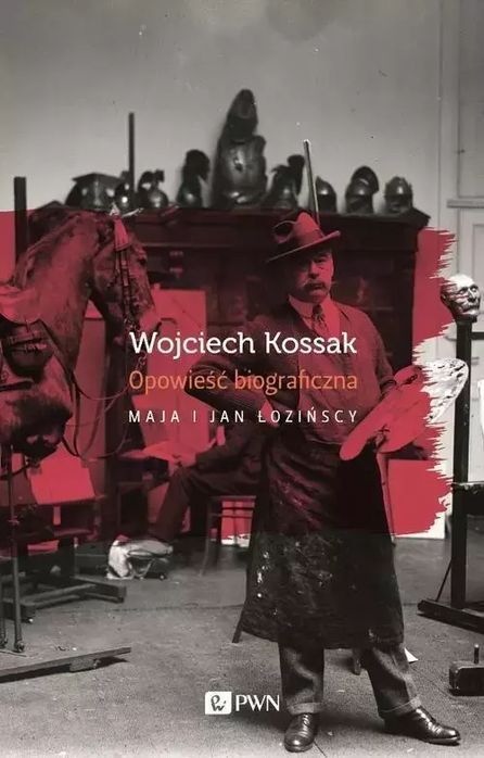 Wojciech Kossak. Wydawnictwo Naukowe PWN