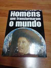 Homens que transformaram o Mundo