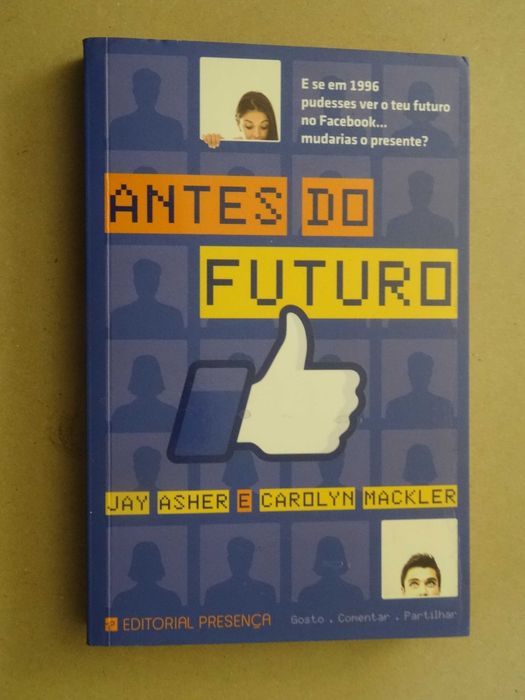 Antes do Futuro de Jay Asher e Carolyn Mackler - 1ª Edição