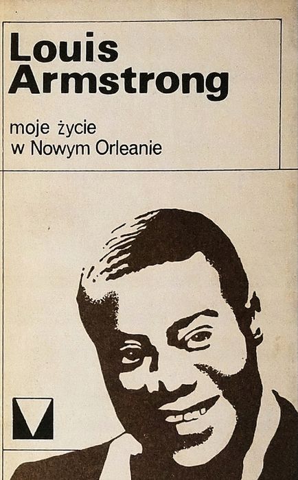 Moje Życie W Nowym Orleanie L Armstrong