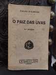 O Paiz das Uvas - Fialho D´Almeida 1936