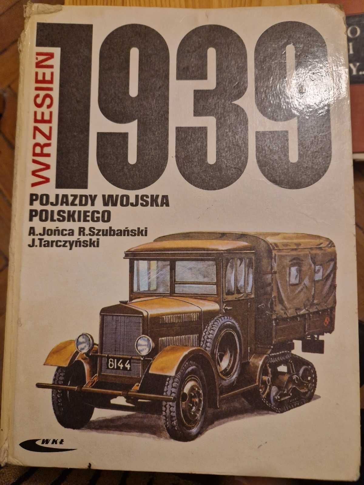 Wrzesień 1939. Pojazdy Wojska Polskiego - A. Jońca