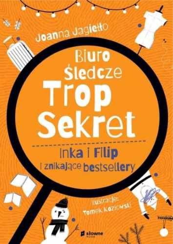 Biuro Śledcze Trop Sekret. Inka i Filip - Joanna Jagiełło, Tomek Kozł