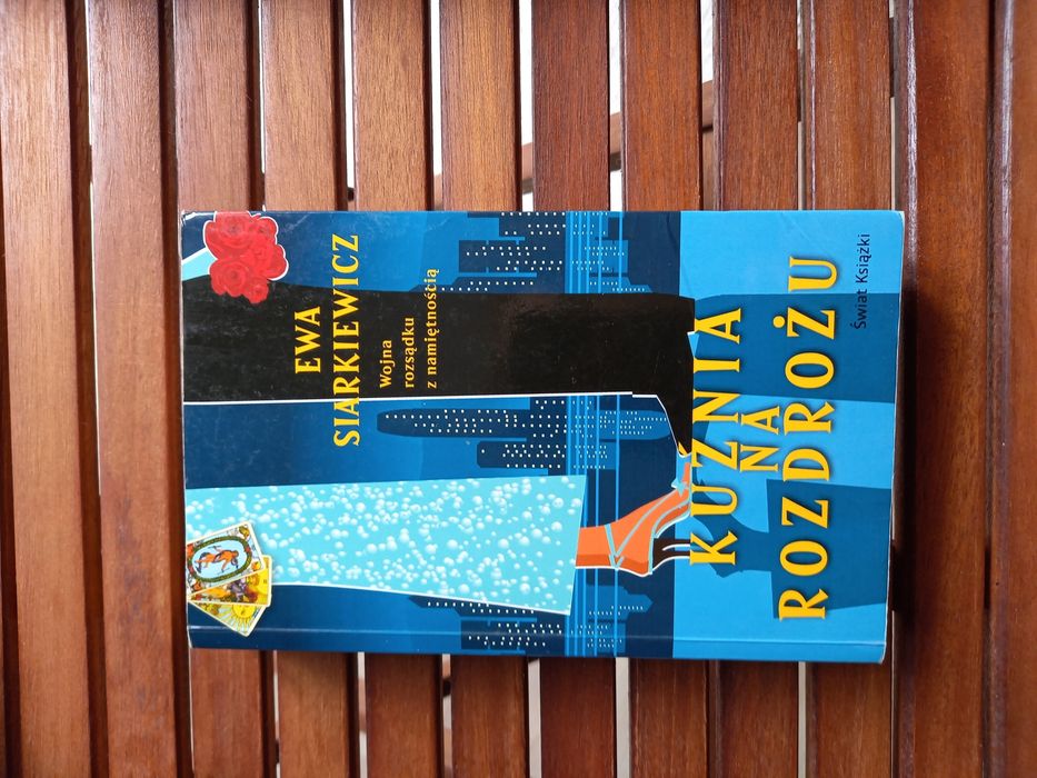 Ewa Siarkiewicz "Kuźnia na rozdrożu"