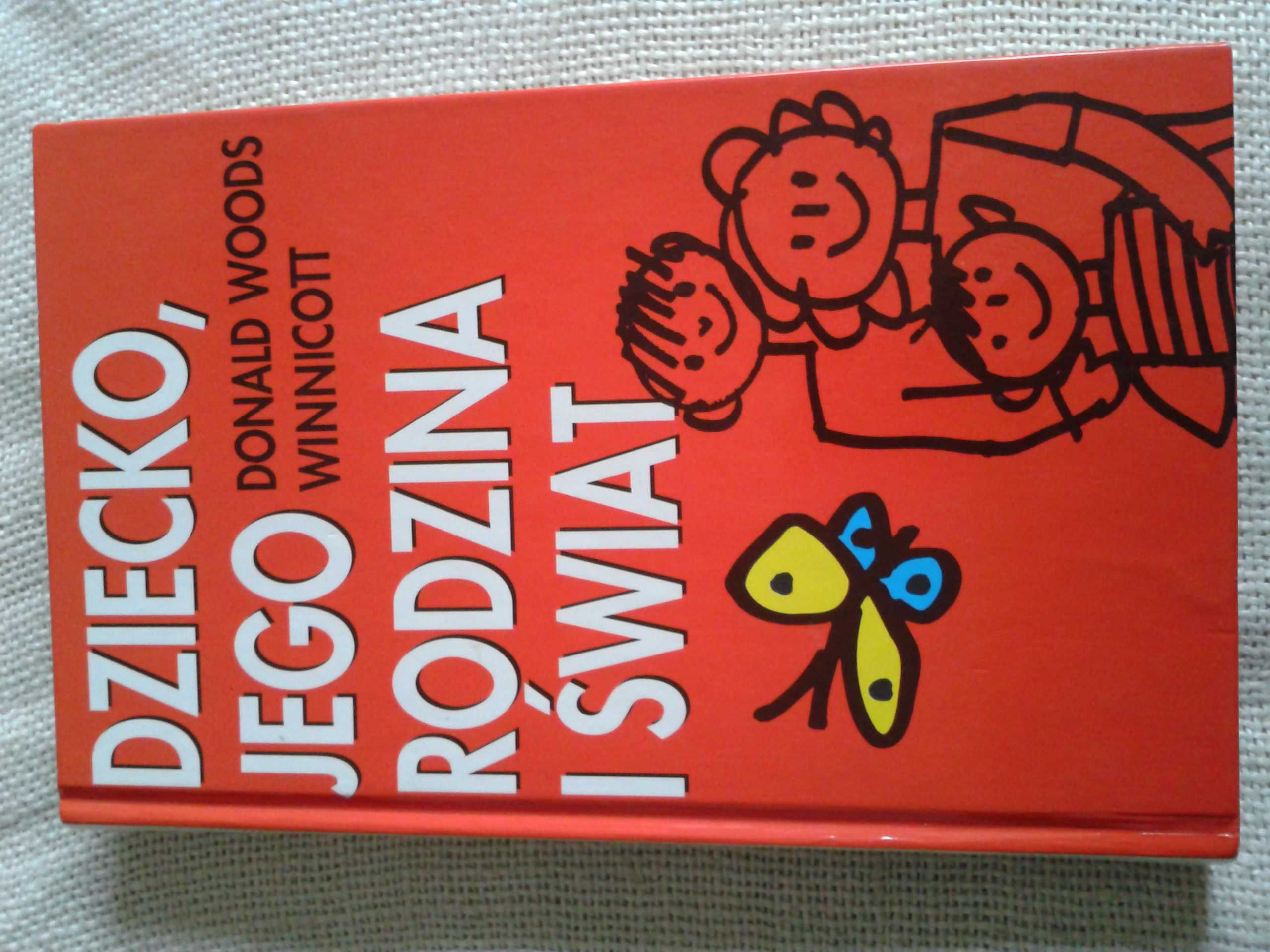 Dziecko, jego rodzina i świat - Donald W. Winnicott