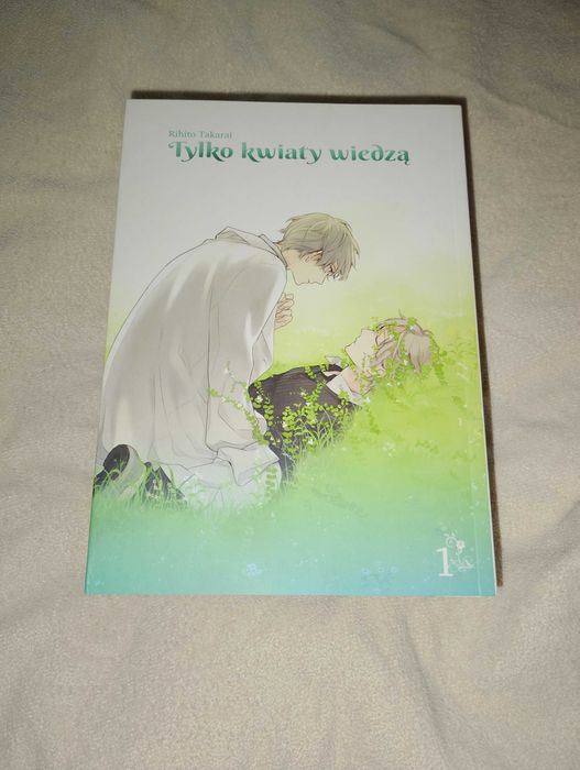 Tylko kwiaty wiedzą + w stolicy kwiatów MANGA