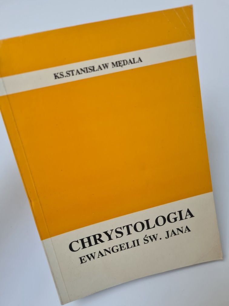Chrystologia ewangelii św. Jana - Ks. Stanisław Mędala