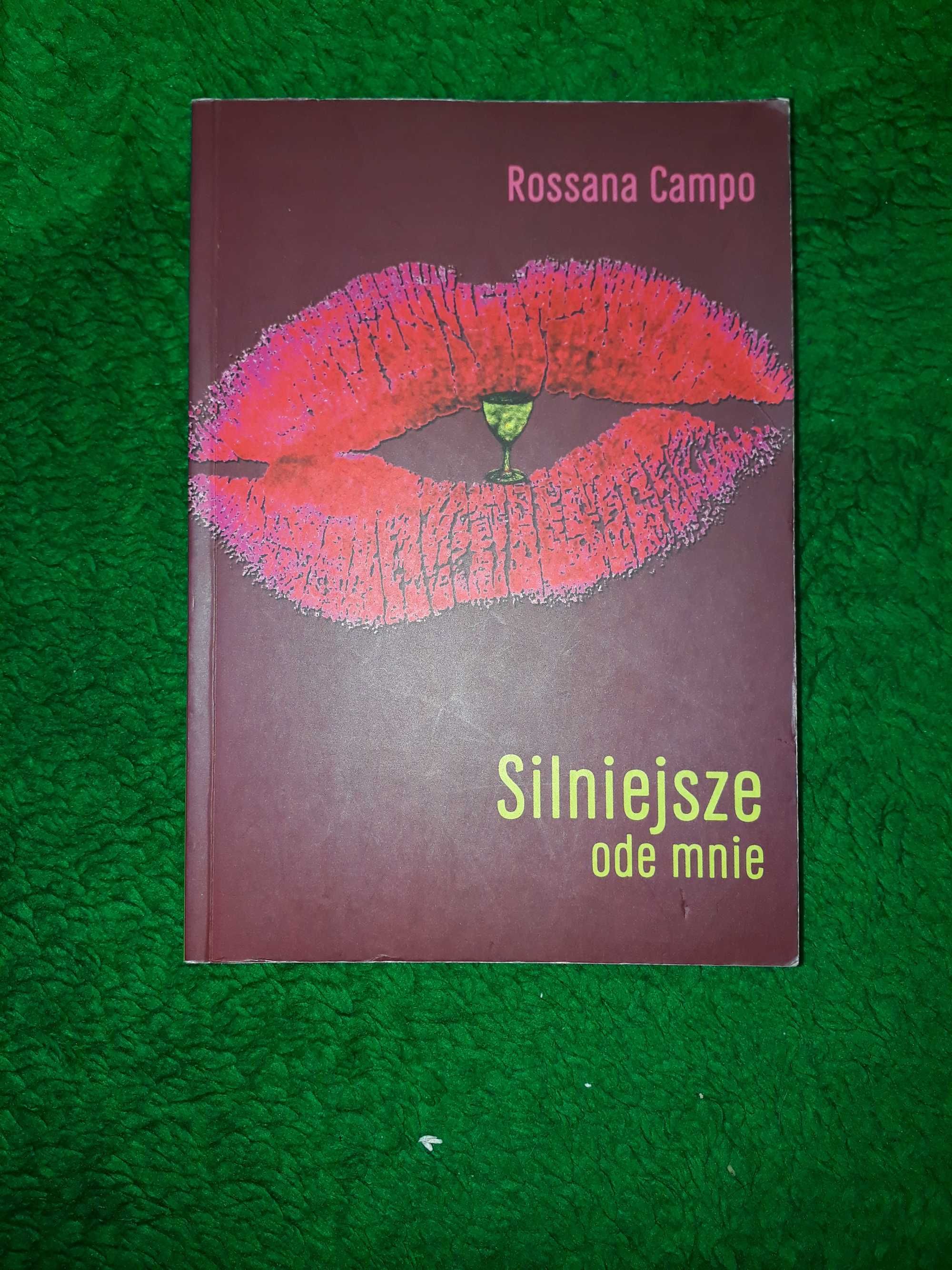 "Silniejsze ode mnie" Rossana Campo