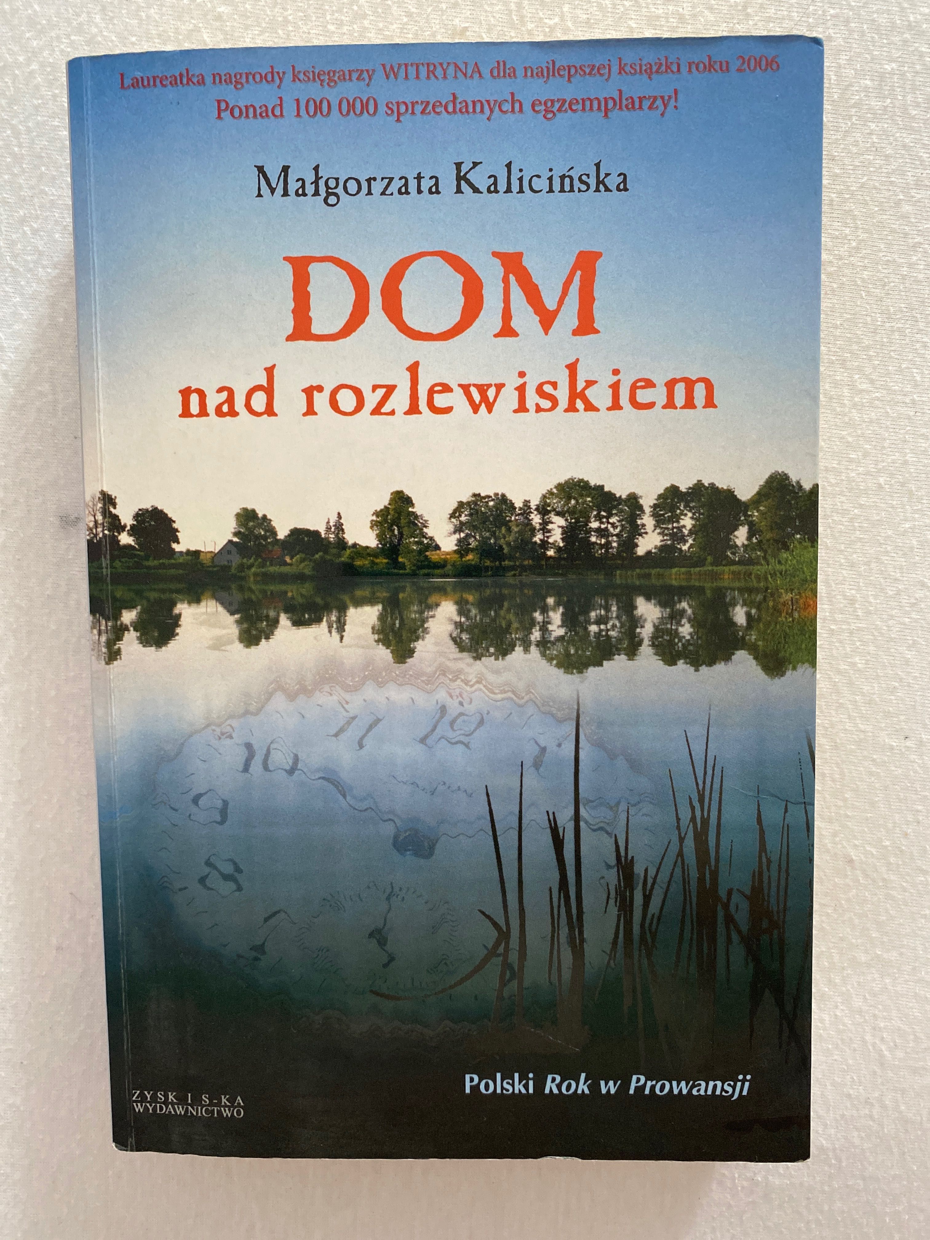 Dom nad rozlewiskiem Małgorzata Kalicinska