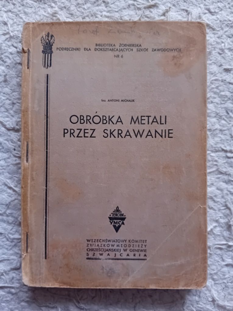 Obróbka metali przez skrawanie Antoni Michalik