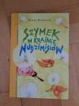 Ksiazka Szymek w krainie Nudzimisiow + ksiazka GRATIS