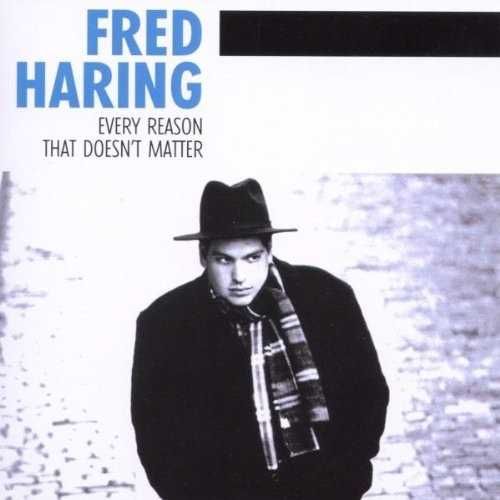 Haring Fred cd Every Reason That Doesn't folk blues singer
