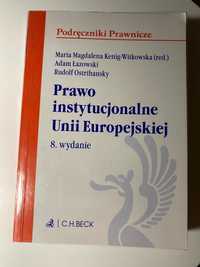 Prawo instytucjonalne Unii Europejskiej Kenig-Witkowska Łazowski