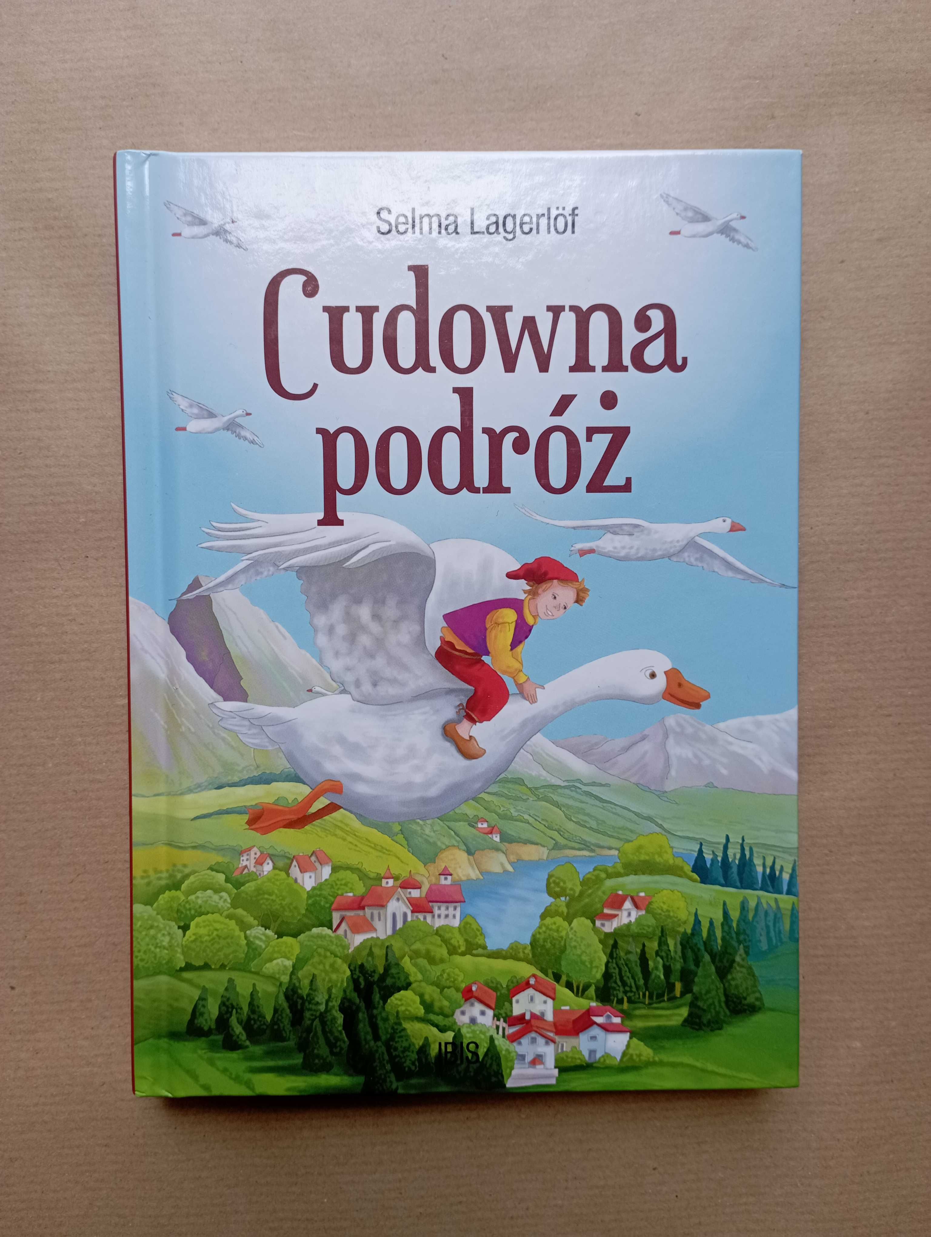 Nowa książka Cudowna podróż – Selma Lagerlöf – twarda oprawa!