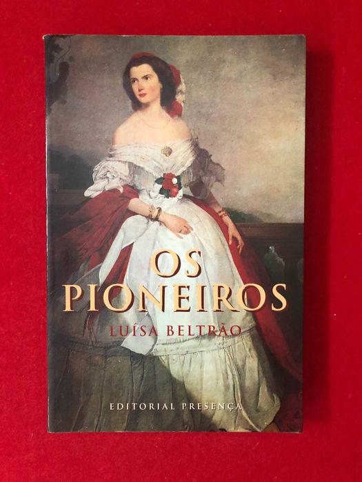Os pioneiros - Luisa Beltrão