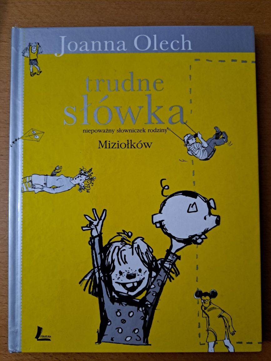 Trudne słówka niepoważny słowniczek rodziny Miziołków Joanna Olech