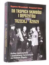 Na tropach skarbów i depozytów trzeciej rzeszy Wrzesińśki